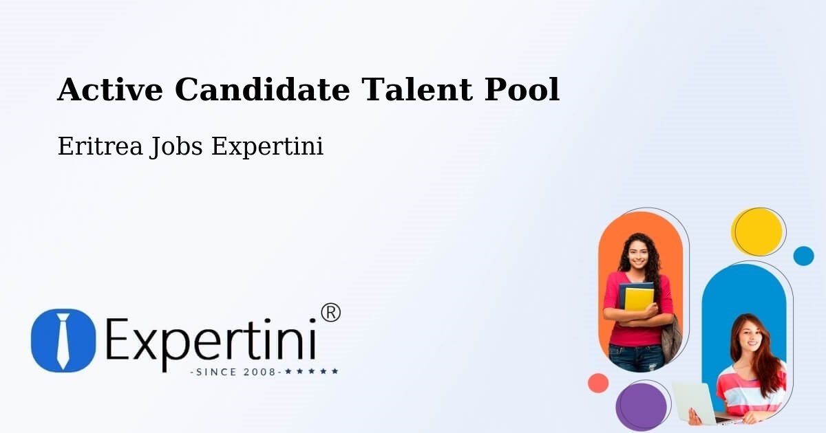 Active Candidate Talent Pool – Edd - Eritrea Jobs Expertini