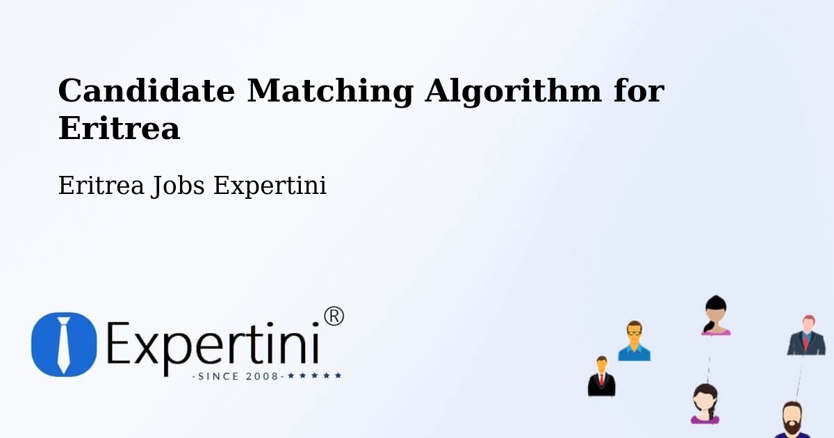 Candidate Matching Algorithm Overview – Edd - Eritrea Jobs Expertini