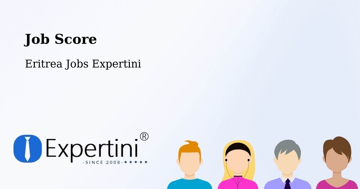 Job Score & Job Description Score Tool – Edd - Eritrea Jobs Expertini