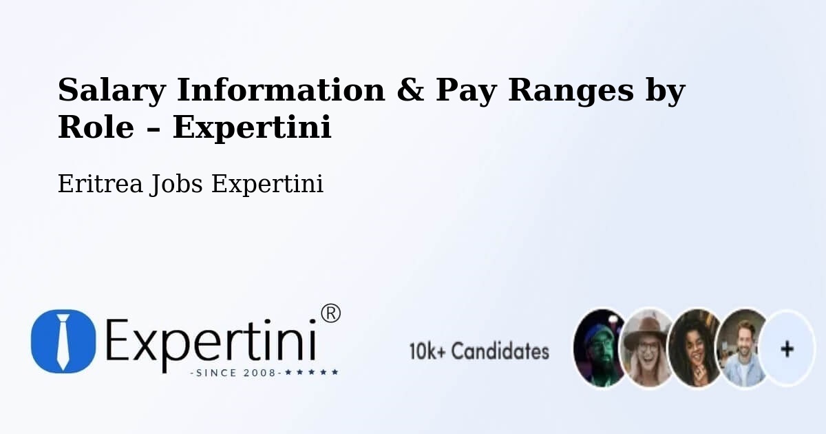 Salary Information & Pay Ranges – Edd - Edd, Eritrea Jobs Expertini