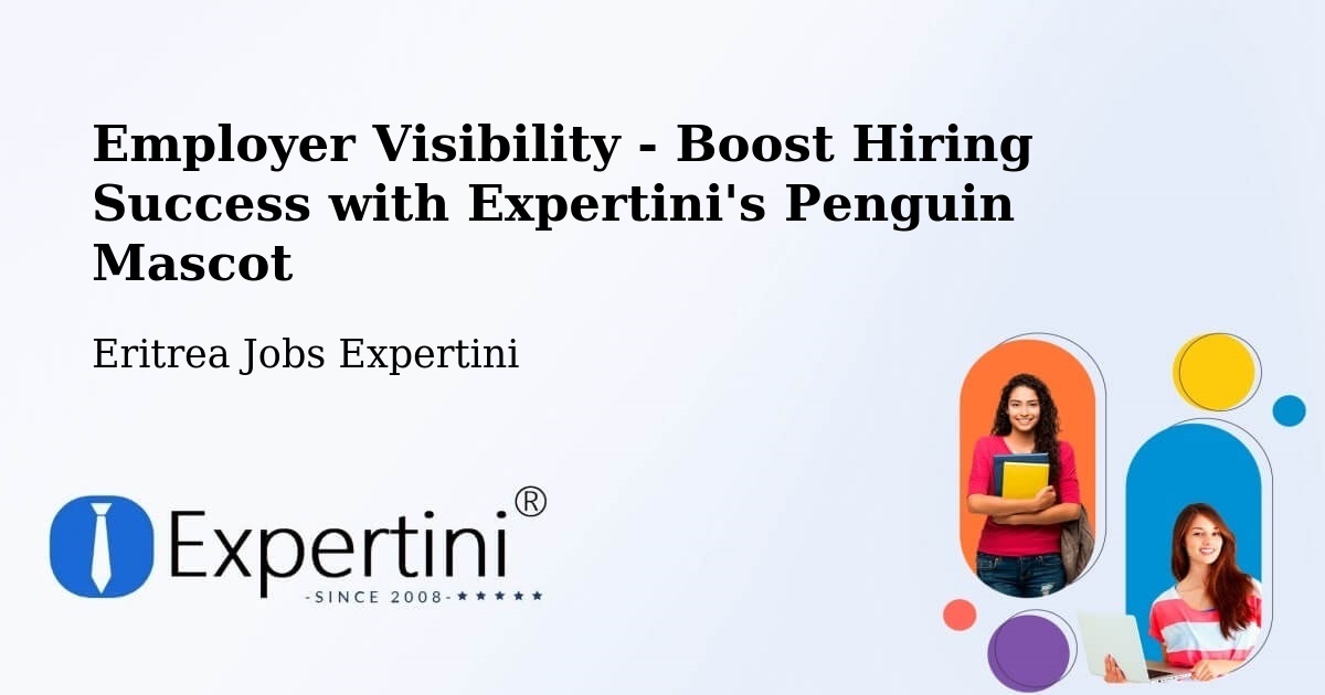 Employer Visibility Strategy – Edd - Eritrea Jobs Expertini